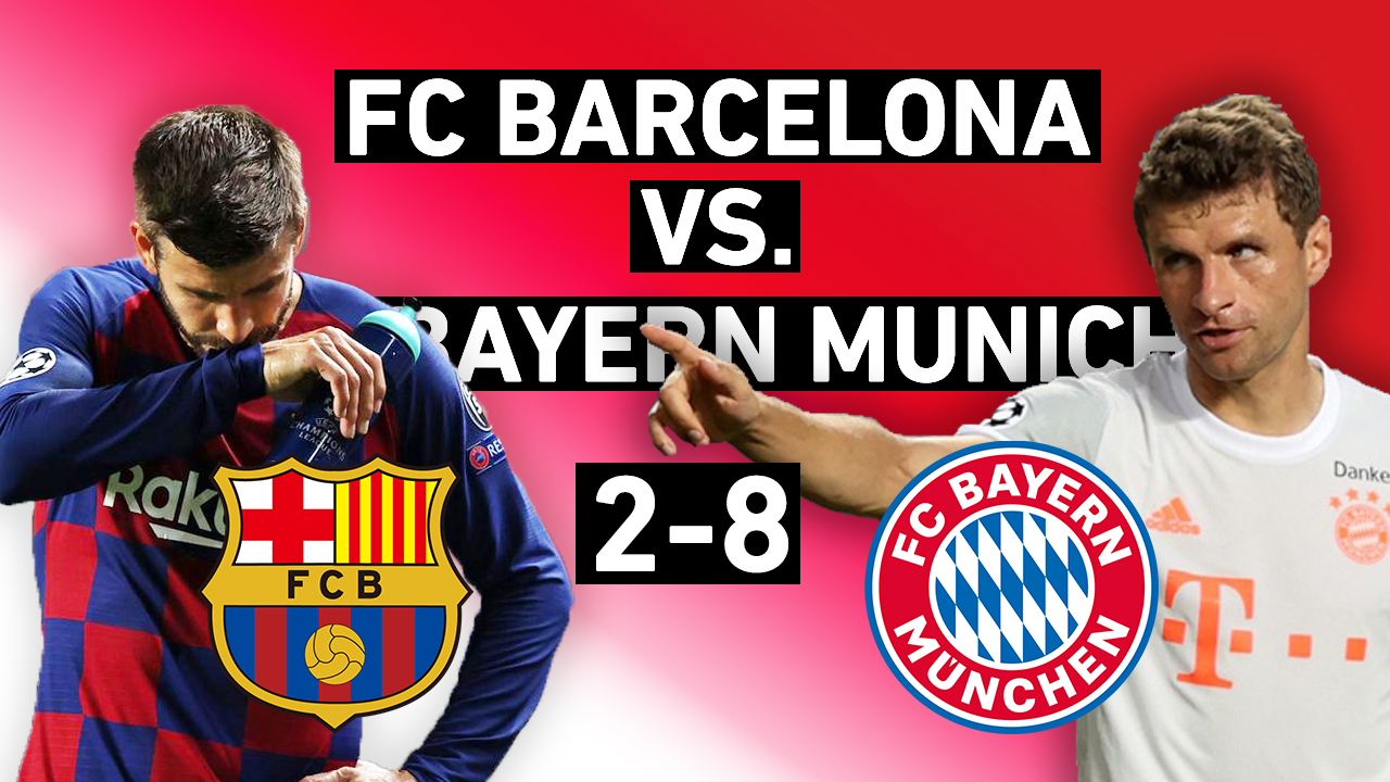 Barcelona Vs. Bayern Munich 2-8 | Domination And The End Of An Era ...