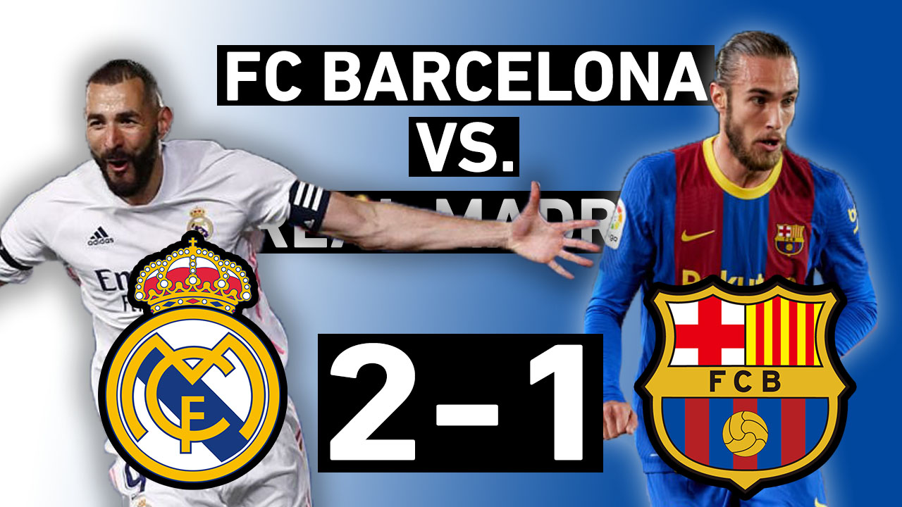 Barcelona vs. Real Madrid 1-2 | Mingueza scores but comeback comes up