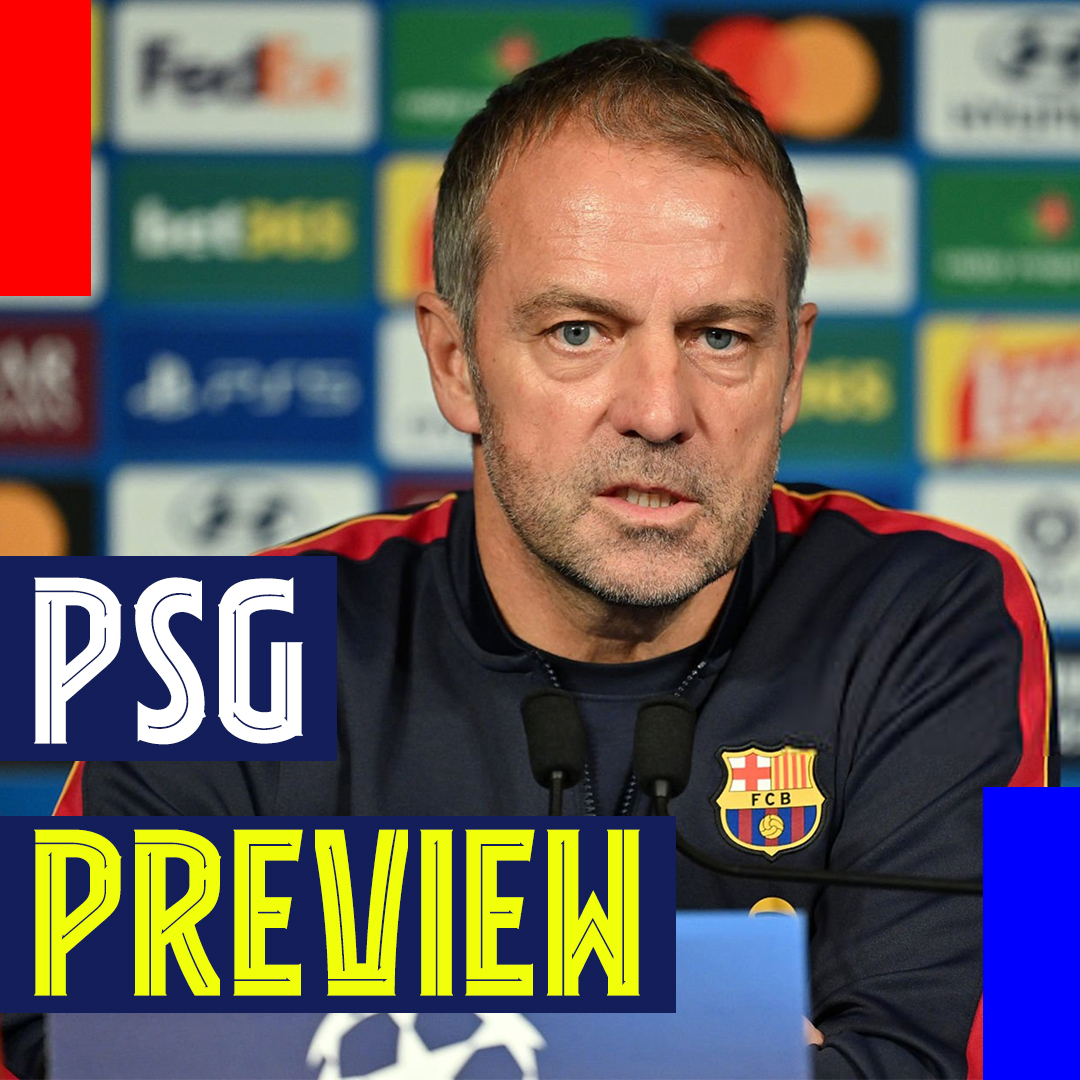 Who will Hansi Flick Start vs. PSG? | Champions League Preview